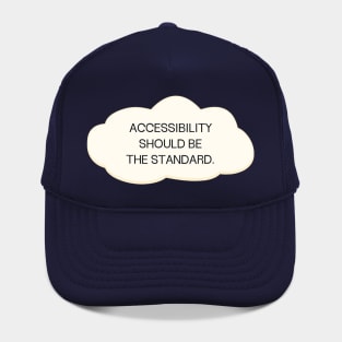 Accessibility Should Be The Standard - Accessible Hat