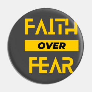 Faith Over Fear Pin