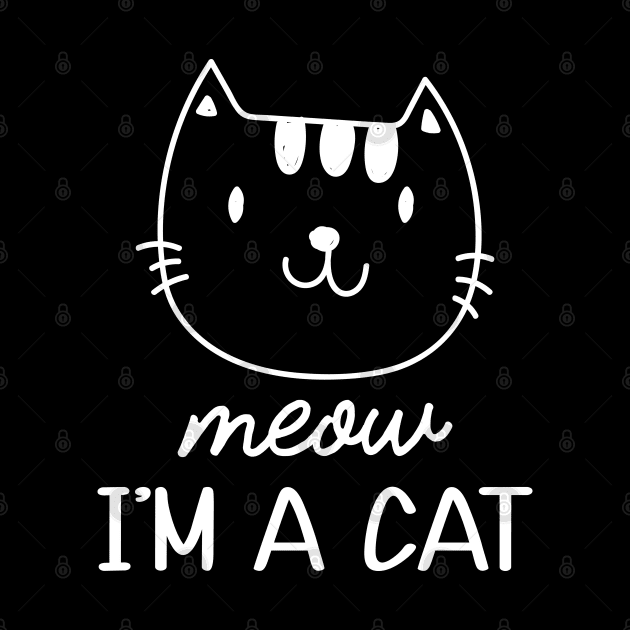 Cat - Meow I'm a cat by KC Happy Shop