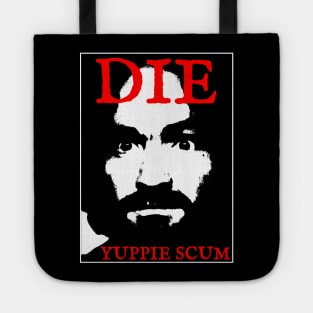 Die yuppie scum Tote