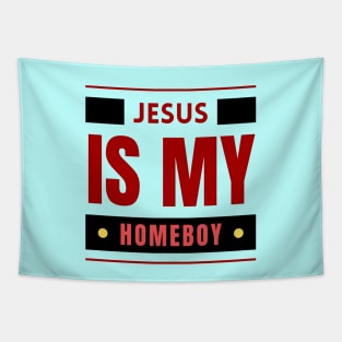 Jesus Is My Homeboy | Christian Saying Tapestry