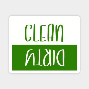 Clean / Dirty Magnet | Green & White Magnet