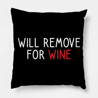 Will Remove For Wine Pillow