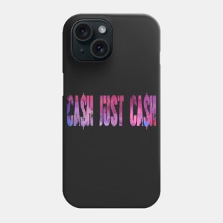 CASH. Phone Case