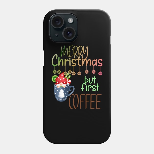 Merry Christmas Cup Gnome Coffee Lover Phone Case by KZK101