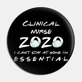 Clinical Nurse 2020 Quarantine Gift Pin