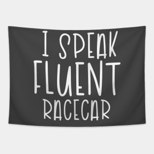 I Speak Fluent Racecar (White) Tapestry