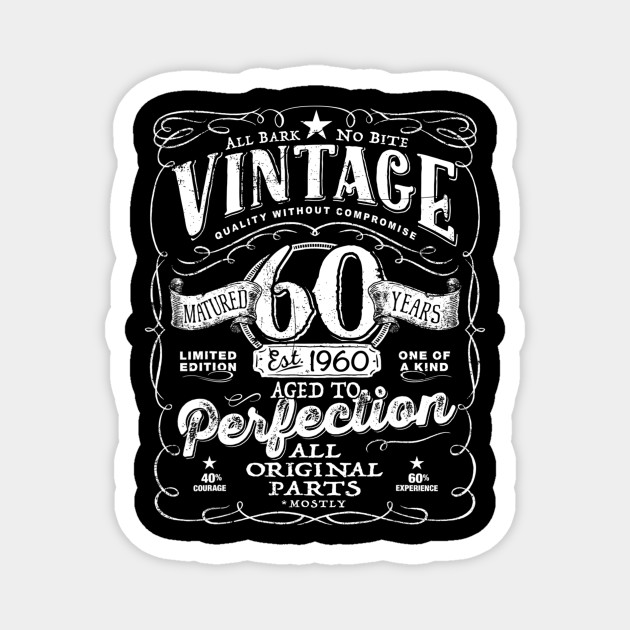 Waar garage plotseling Vintage 60th Birthday For Him 1960 Aged To Perfection - 60th Birthday Gift  - Magnet | TeePublic