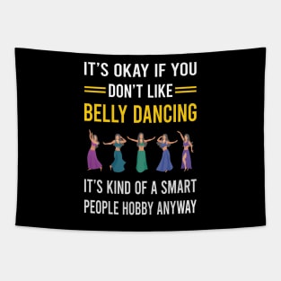 Smart People Hobby Belly Dancing Dance Bellydance Bellydancing Bellydancer Tapestry