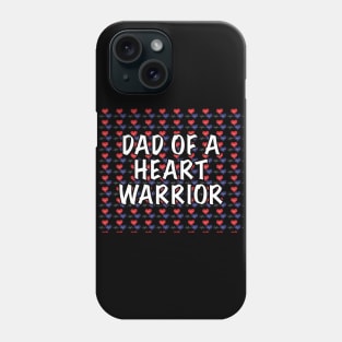 Dad of a Heart Warrior Phone Case