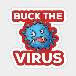 Buck The Virus Magnet