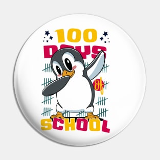 100 Days of school featuring a Dabbing Penguin #4 Pin