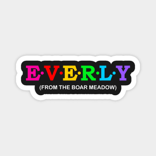 Everly - From The Boar Meadow. Magnet