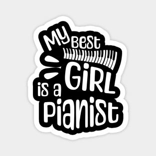 My best girl is a pianist Magnet