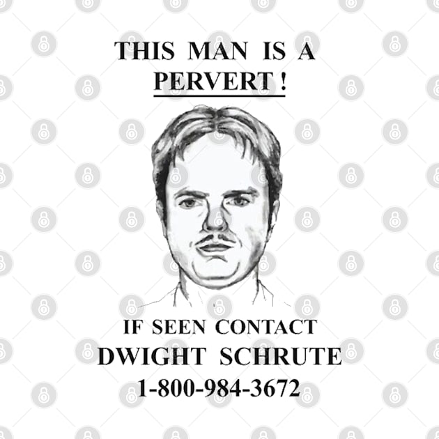 If Seen, Contact Dwight Schrute! (The Office) by wls