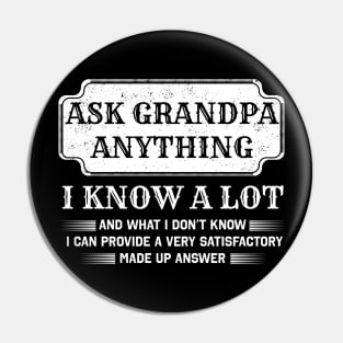 Ask Grandpa Anything Shirt Pin