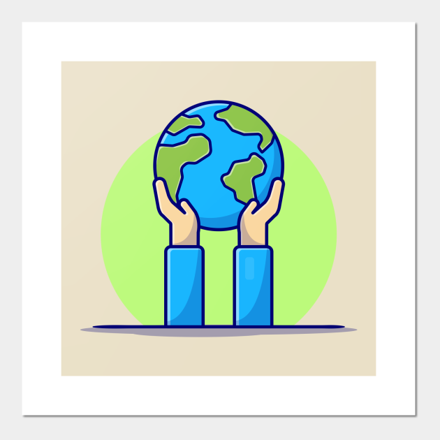 Hand Holding Earth Cartoon Vector Icon Illustration - Earth Day - Posters and Art Prints | TeePublic Hand Holding Earth Cartoon Vector Icon Illustration - Earth Day - Posters and Art Prints | TeePublic