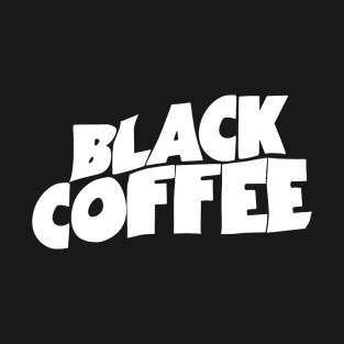 Black Coffee Parody Rock Design T-Shirt