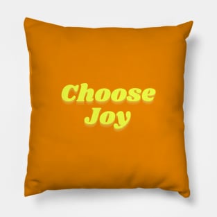 choose joy Pillow