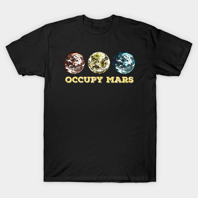 Discover Terraforming Mars - Occupy Mars - T-Shirt