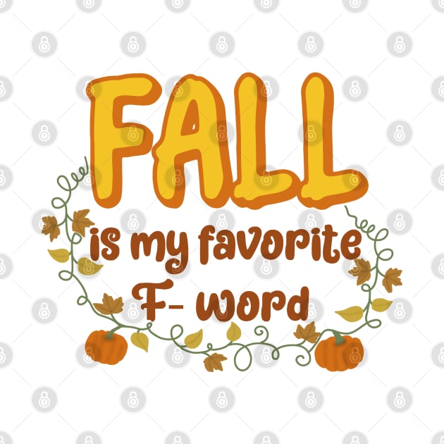 Fall is my favorite F word by Becky-Marie