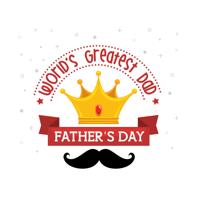 World's Greatest Dad Father's Day by BBbtq