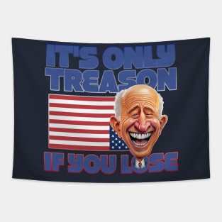 It's Only Treason If You Lose Tapestry