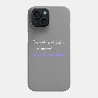 Larray - I'm not a model. Phone Case