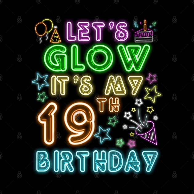 Let's Glow Party It's My 19th Birthday Unicorn by ruffianlouse