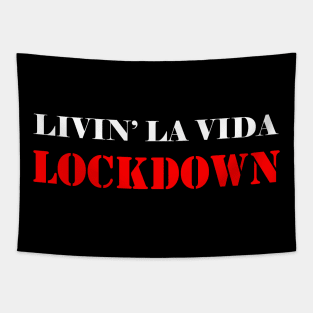 Coronavirus 2020: Livin' La Vida Lockdown Tapestry