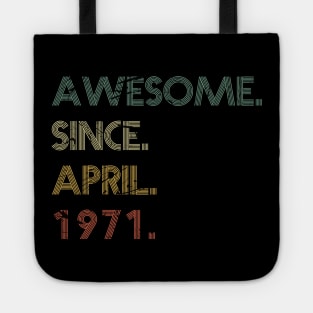 Awesome Since April 1971 Tote