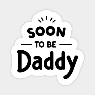 Soon to Be Daddy Magnet