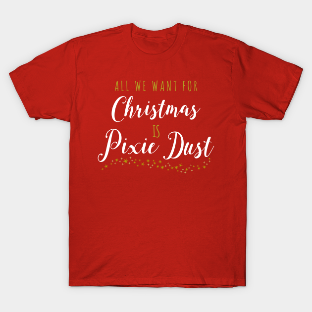 All We Want For Christmas (White) - Disney Christmas - T-Shirt