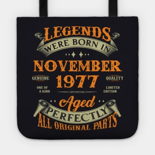 46th Birthday Gift Legends Born In November 1977 46 Years Old Tote