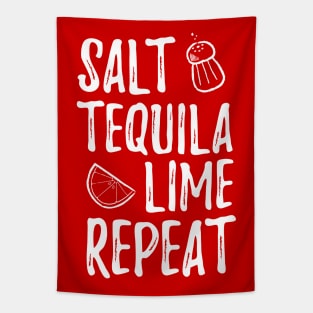 Salt. Tequila. Lime. Repeat Tapestry