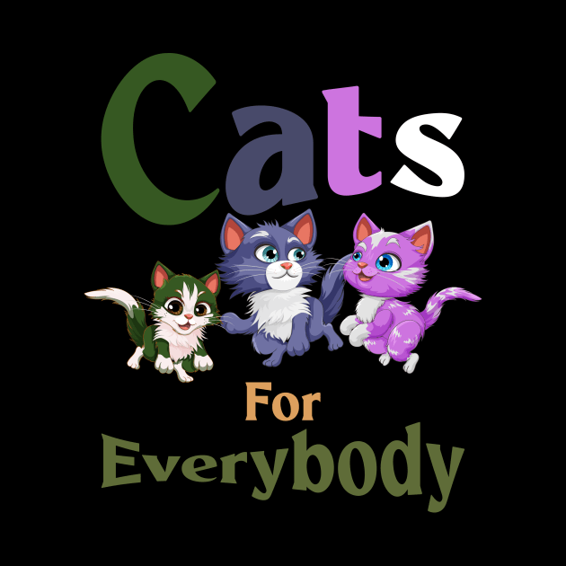 Cats For Everybody by Officail STORE