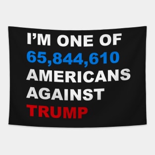 I'm One of 65844954 americans against trump Tapestry