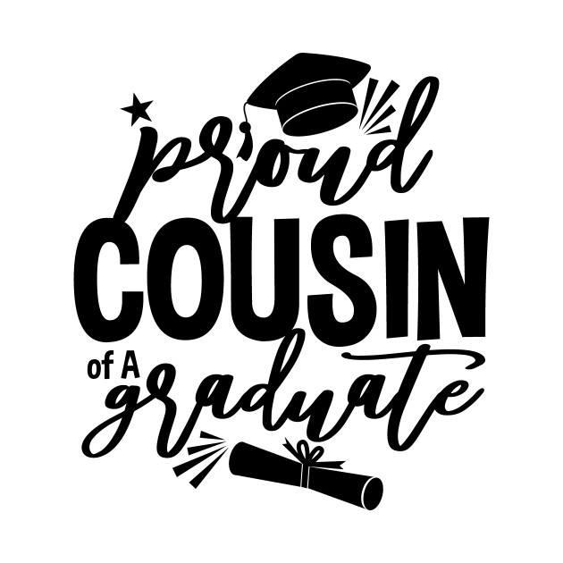 Download Proud COUSIN of a Graduate, Class of 2021, Graduation 2021 ...