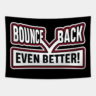 Bounce Back Tapestry