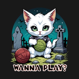 Wanna Play? - Creepy Kitten T-Shirt