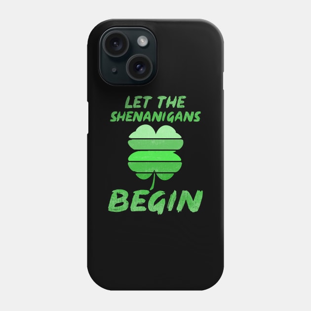 Let The Shenanigans Begin for a Festive Fan Phone Case by Shirtglueck