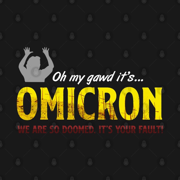 Oh my gawd it's OMICRON by DemandChaos