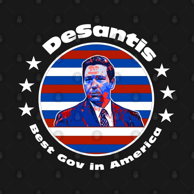 Ron DeSantis Best Governor In America by DesignFunk