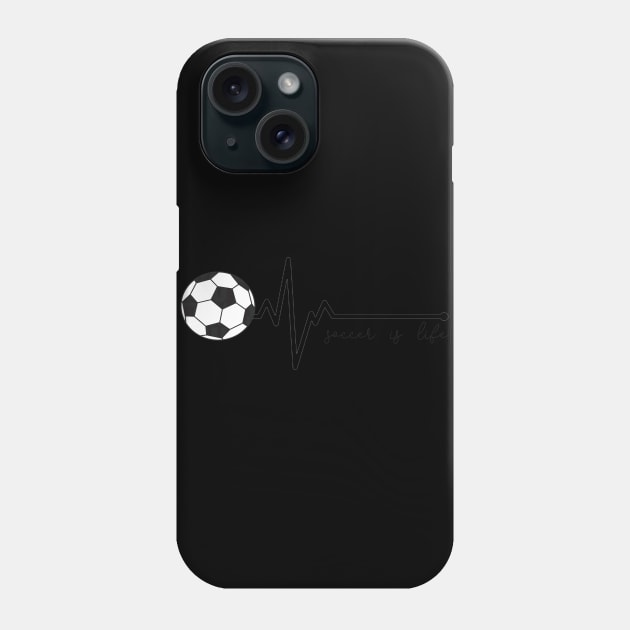 Soccer Heartbeat Soccer is Life Phone Case by StacysCellar