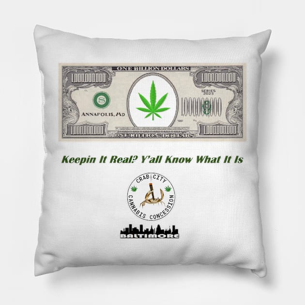 Y'all Know What It Is Pillow by Crab City Cannabis Concession