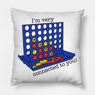 I'm Very Connected To You! Pillow