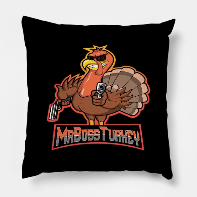 MrBossTurkey Pillow by MrBossTurkey