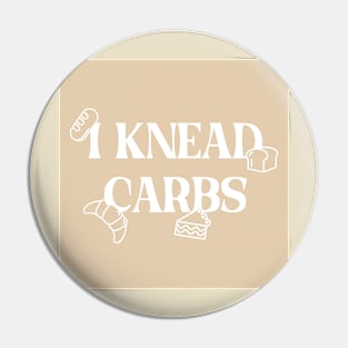 I Knead Carbs Pin