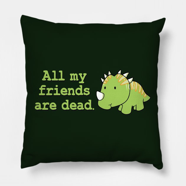 All my friends are dead Pillow by TheMeddlingMeow