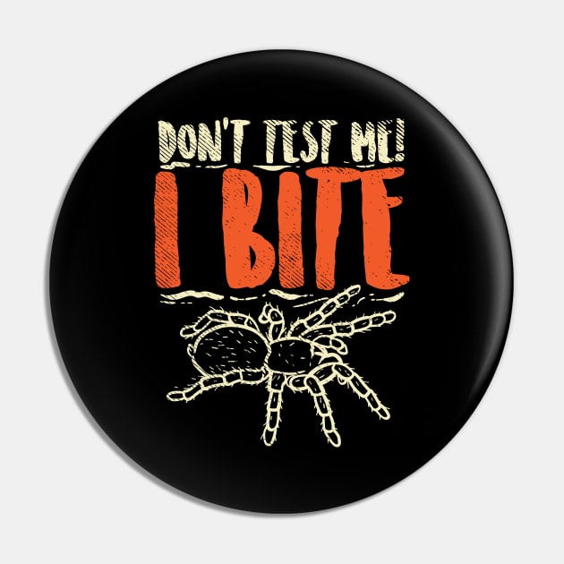 Don't Test Me I Bite Pin by maxdax